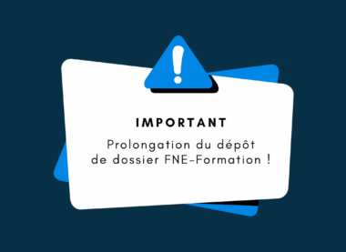 Prolongation dépôt de dossier FNE-Formation
