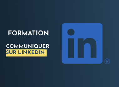 formation pour maitriser linkedin - communication numérique